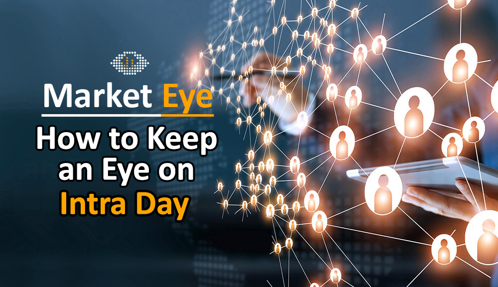 tips for intraday trading strategies How to Keep an Eye on Intra Day
