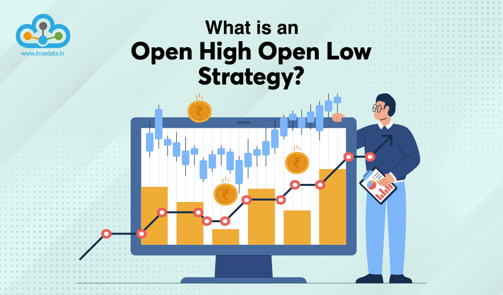 What-is-an-open-high-open-low-strategy What-is-an-open-high-open-low-strategy